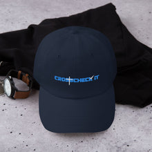 Load image into Gallery viewer, Crosscheck It Dad hat
