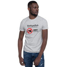 Load image into Gallery viewer, Undignified: Just Jesus - Short-Sleeve Unisex T-Shirt
