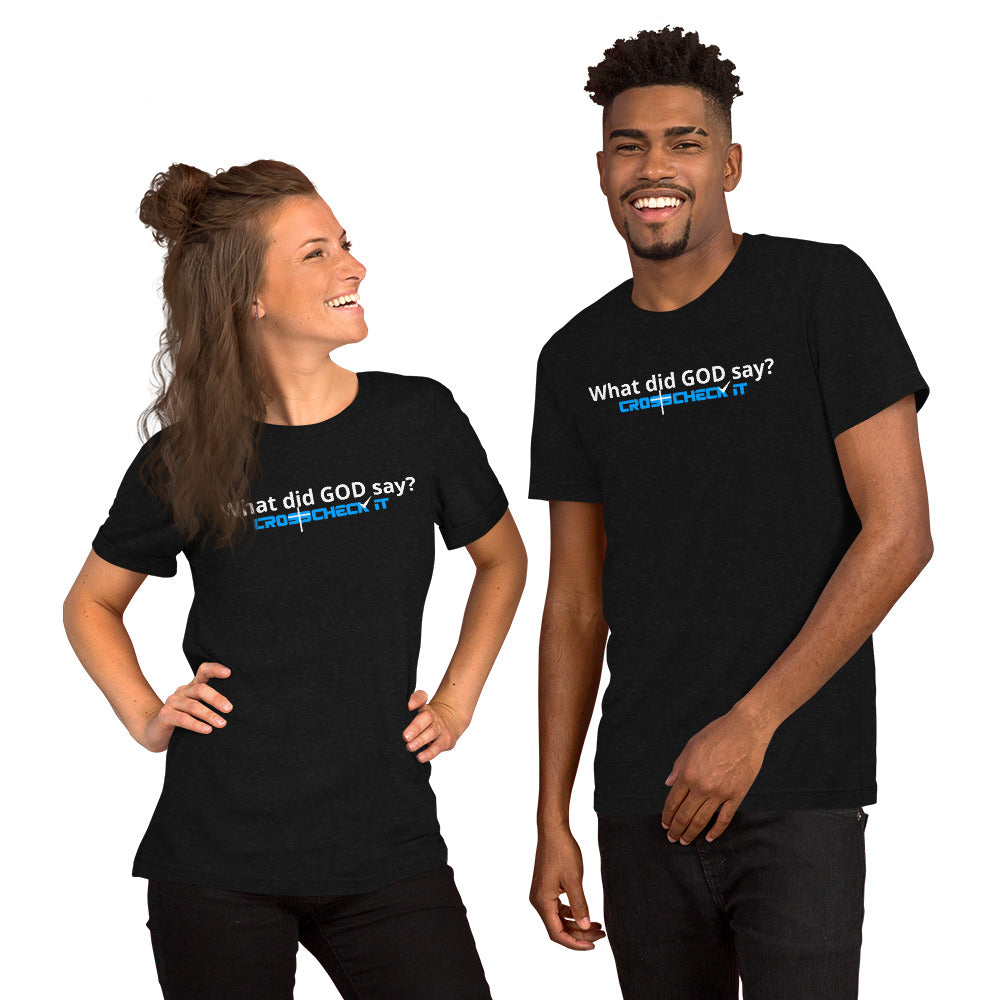 Crosscheck It - What did God say? - Short-sleeve unisex t-shirt