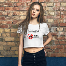 Load image into Gallery viewer, Undignified: Women’s Crop Tee
